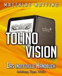 Produktbild: Tolino vision - das inoffizielle Handbuch. Anleitung, Tipps, Tricks