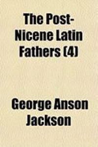 Produktbild: The Post-Nicene Latin Fathers (4)