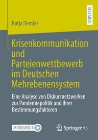 Produktbild: Krisenkommunikation und Parteienwettbewerb im Deutschen Mehrebenensystem