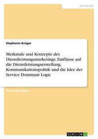 Produktbild: Kr&uuml;ger, S: Merkmale und Konzepte des Dienstleistungsmarketin