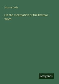 Produktbild: On the Incarnation of the Eternal Word