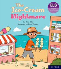 Produktbild: Essential Letters and Sounds: Essential Phonic Readers: Oxford Reading Level 6: The Ice-cream Nightmare