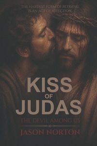 Produktbild: Kiss Of Judas The Devil Among Us (revised)
