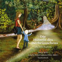 Produktbild: Die H&uuml;terin des Silberbr&uuml;nnchens
