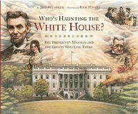 Produktbild: Who's Haunting the White House?: The President's Mansion and the Ghosts Who Live There