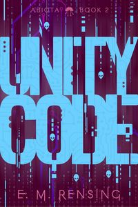 Produktbild: Unity Code (The Abiota Series, #2)
