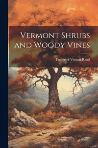 Produktbild: Vermont Shrubs and Woody Vines