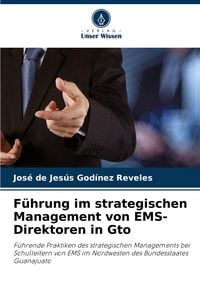 Produktbild: F&uuml;hrung im strategischen Management von EMS-Direktoren in Gto