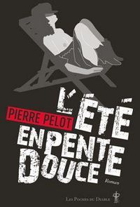 Produktbild: L'&eacute;t&eacute; en pente douce