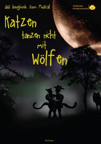 Produktbild: Katzen tanzen nicht mit W&ouml;lfen