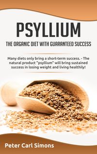 Produktbild: Psyllium - the organic diet with guaranteed success