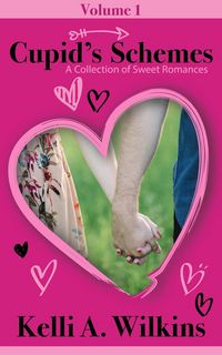 Produktbild: Cupid's Schemes - Volume 1: A Collection of Sweet Romances (Cupid's Schemes, #1)