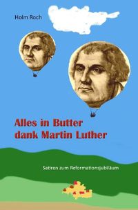 Produktbild: Alles in Butter dank Martin Luther
