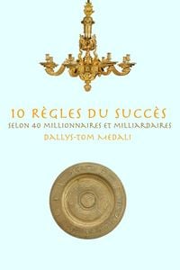 Produktbild: 10 R&egrave;gles du Succ&egrave;s