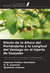 Produktbild: Efecto de la Altura del Portainjerto y la Longitud del V&aacute;stago en el Injerto de Guayaba