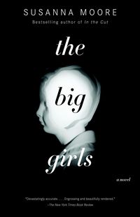 Bild vom Artikel The Big Girls vom Autor Susanna Moore