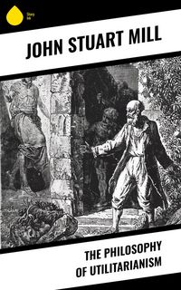 Produktbild: The Philosophy of Utilitarianism