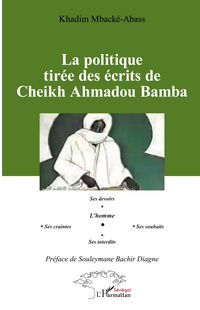 Produktbild: La politique tir&eacute;e des &eacute;crits de Cheikh Ahmadou Bamba