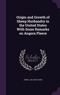 Produktbild: Origin and Growth of Sheep Husbandry in the United States With Some Remarks on Angora Fleece