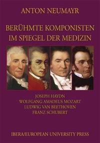 Produktbild: Ber&uuml;hmte Komponisten im Spiegel der Medizin 1