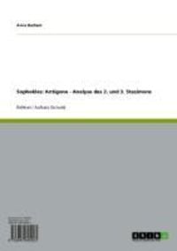 Produktbild: Sophokles: Antigone - Analyse des 2. und 3. Stasimons