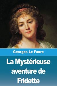 Produktbild: La Myst&eacute;rieuse aventure de Fridette