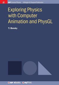 Produktbild: Exploring Physics with Computer Animation and PhysGL