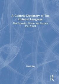 Produktbild: Jiao, L: A Cultural Dictionary of The Chinese Language