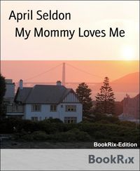 Produktbild: My Mommy Loves Me