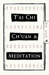 Produktbild: T'Ai Chi Ch'Uan and Meditation