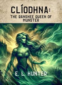Produktbild: Cl&iacute;odhna: The Banshee Queen of Munster