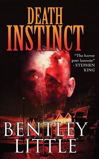 Bild vom Artikel Death Instinct vom Autor Bentley Little