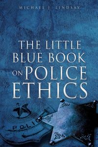 Produktbild: The Little Blue Book on Police Ethics