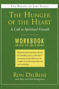 Produktbild: The Hunger of the Heart: A Call to Spiritual Growth: A Daily Workbook for Use in Groups