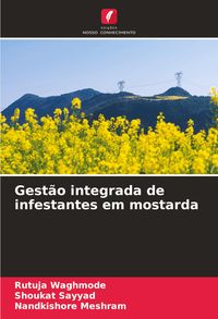 Produktbild: Gest&atilde;o integrada de infestantes em mostarda