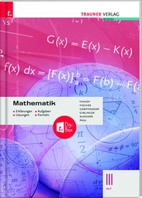 Bild vom Artikel Mathematik III HLT + TRAUNER-DigiBox - Erklärungen, Aufgaben, Lösungen, Formeln vom Autor Friedrich Tinhof