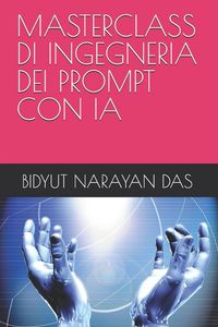 Produktbild: Masterclass Di Ingegneria Dei Prompt Con Ia