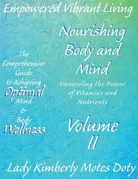 Produktbild: Volume II Nourishing Body and Mind Unraveling the Power of Vitamins and Nutrients