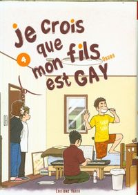 Produktbild: Je crois que mon fils est gay. Tome 4