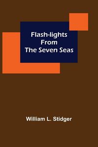 Produktbild: Flash-lights from the Seven Seas