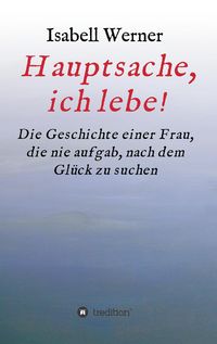 Produktbild: Werner, I: Hauptsache, ich lebe!