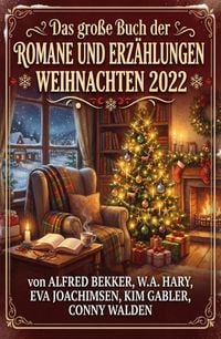 Produktbild: Das gro&szlig;e Buch der Romane und Erz&auml;hlungen Weihnachten 2022