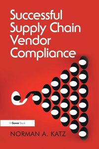 Produktbild: Successful Supply Chain Vendor Compliance