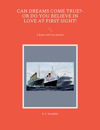 Produktbild: Can Dreams Come True?-Or Do You Believe In Love At First Sight!
