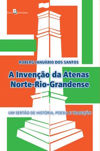 Produktbild: A Inven&ccedil;&atilde;o da Atenas Norte-Rio-Grandense