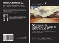 Produktbild: Aplicaci&oacute;n de la topograf&iacute;a al proyecto de asfaltado de la RN44