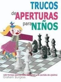 Produktbild: Trucos de aperturas para ni&ntilde;os : 100 formas asombrosas de ganar una partida de ajedrez