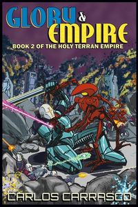 Produktbild: GLORY And EMPIRE (The Holy Terran Empire, #2)