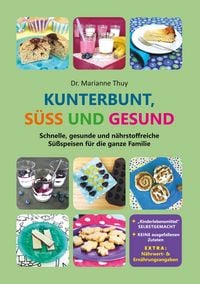 Produktbild: Kunterbunt, s&uuml;&szlig; und gesund