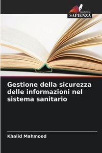 Produktbild: Gestione della sicurezza delle informazioni nel sistema sanitario